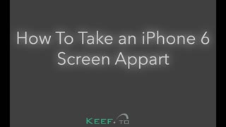 How To Take an iPhone Screen Apart